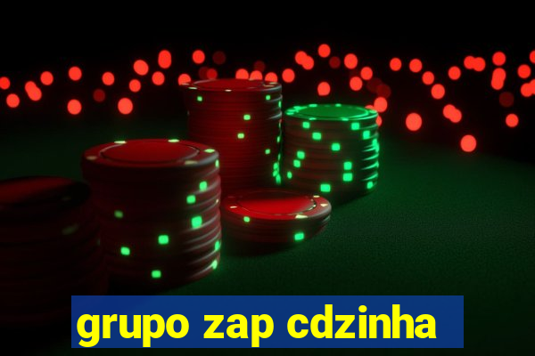 grupo zap cdzinha